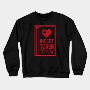 Insert Token To Play Crewneck Sweatshirt